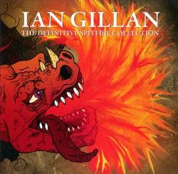 Ian Gillan : The Definitive Spitfire Collection